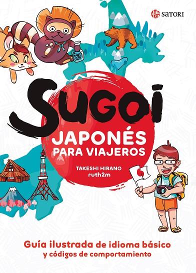 SUGOI. JAPONÉS PARA VIAJEROS | 9788417419448 | HIRANO, TAKESHI/ MARTÍNEZ, RUTH