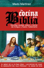 COCINA DE LA BIBLIA,LA | 9788494125867 | MADO MARTINEZ