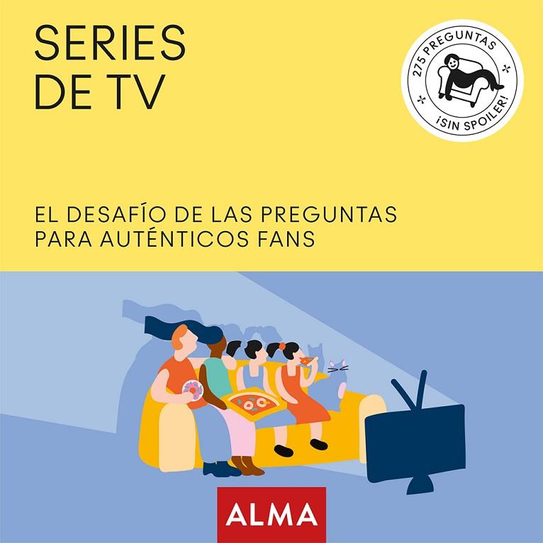 SERIES DE TV. EL DESAFÍO DE LAS PREGUNTAS PARA AUTÉNTICOS FANS | 9788417430672 | DE LA TORRE, TONI