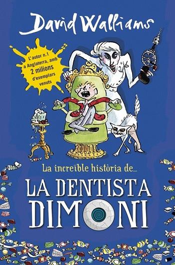 INCREIBLE HISTORIA DE LA DENTISTA DIMONI, LA | 9788490431917 | WALLIAMS, DAVID