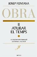 ATURAR EL TEMPS OBRA II | 9788484326144 | FONTANA, JOSEP
