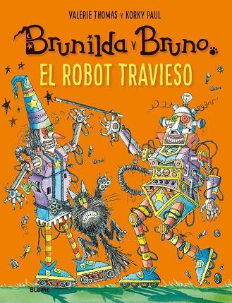 BRUNILDA Y BRUNO. EL ROBOT TRAVIESO | 9788417757120 | THOMAS, VALERIE / KORKY, PAUL