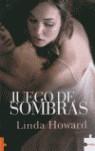 JUEGO DE SOMBRAS | 9788496525405 | HOWARD, LINDA