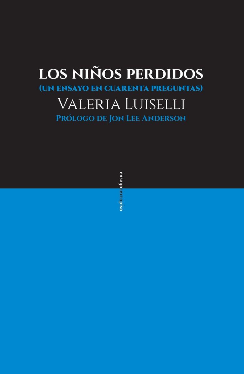 NIÑOS PERDIDOS,LOS | 9786079436384 | VALERIA LUISELLI