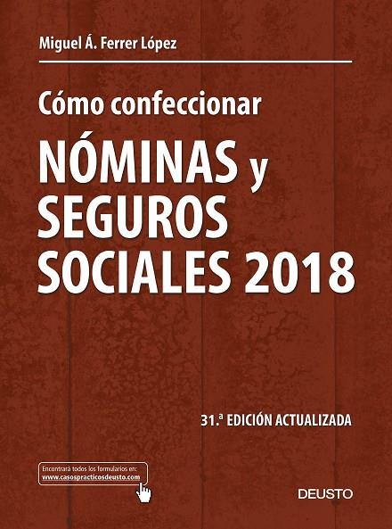 CÓMO CONFECCIONAR NÓMINAS Y SEGUROS SOCIALES 2018 | 9788423429264 | FERRER LÓPEZ, MIGUEL ÁNGEL