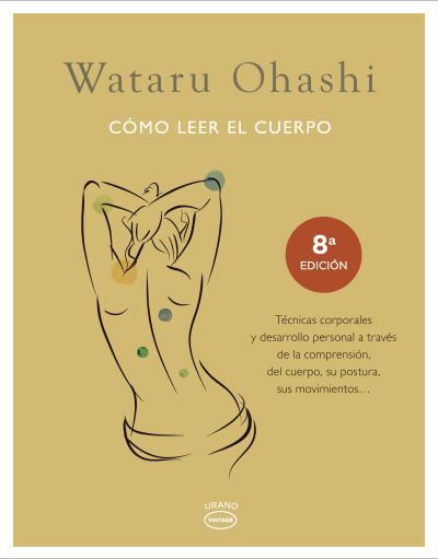 CÓMO LEER EL CUERPO | 9788479538811 | OHASHI, WATARU/MONTE, TOM