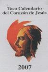 TACO CALENDARIO DEL CORAZON DE JESUS PEQUEÑO 2007 | 9788427127821 | AA.VV