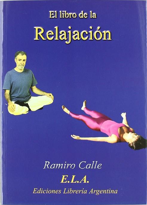 LIBRO DE LA RELAJACION, EL | 9788489836938 | CALLE CAPILLA, RAMIRO ANTONIO