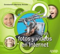 TUS FOTOS Y VIDEOS EN INTERNET | 9788441523531 | MARTINEZ, CONSTANTINO