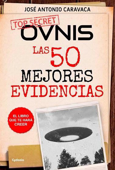 OVNIS: LAS 50 MEJORES EVIDENCIAS | 9788494586194 | CARAVACA, JOSÉ ANTONIO