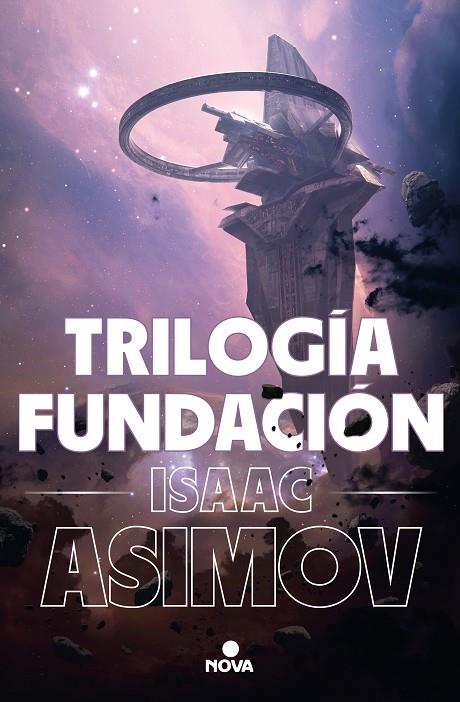 TRILOGÍA FUNDACIÓN (EDICIÓN ILUSTRADA) | 9788418037542 | ASIMOV, ISAAC