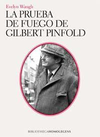 PRUEBA DE FUEGO DE GILBERT PINFOLD, LA | 9788493555689 | WAUGH, EVELYN
