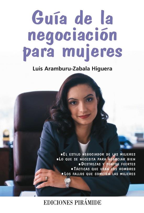 GUÍA DE LA NEGOCIACIÓN PARA MUJERES | 9788436822472 | ARAMBURU-ZABALA HIGUERA, LUIS