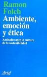 AMBIENTE, EMOCION Y ETICA | 9788434411609 | FOLCH, RAMON