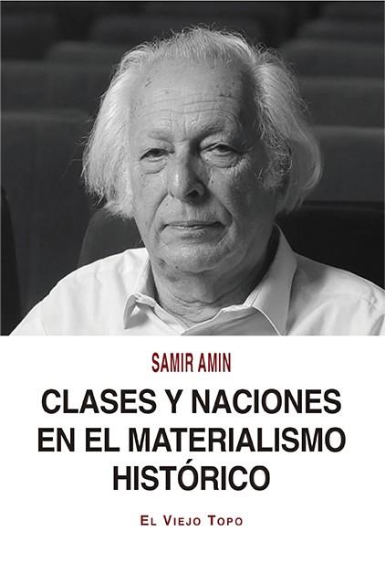 CLASES Y NACIONES EN EL MATERIALISMO HISTÓRICO | 9788418550195 | AMIN, SAMIR