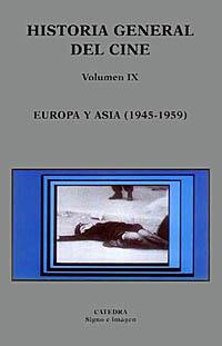 HISTORIA GENERAL DEL CINE vol.IX EUROPA Y ASIA | 9788437614618