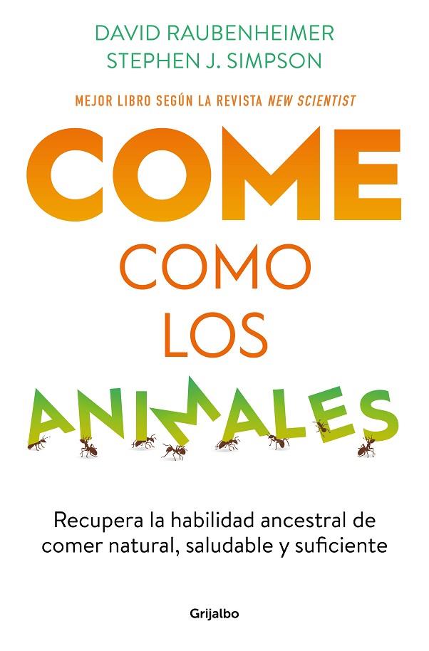 COME COMO LOS ANIMALES | 9788425363696 | RAUBENHEIMER, DAVID / SIMPSON, STEPHEN J.