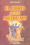 LIBRO DE LOS MEDIOS, EL | 9788479101305 | KARDEC, ALLAN