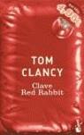 CLAVE RED RABBIT | 9788408059813 | CLANCY, TOM