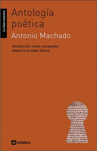 ANTOLOGIA POETICA ANTONIO MACHADO | 9788424624798 | MACHADO, ANTONIO