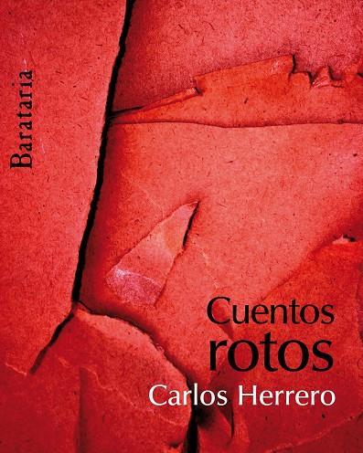CUENTOS ROTOS | 9788495764683 | HERRERO GIMENEZ, CARLOS
