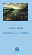 MEMORIA DE LAS HORMIGAS, LA | 9788496974593 | BATALLE, IOLANDA