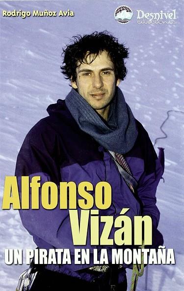 ALFONSO VIZAN : UN PIRATA EN LA MONTAÑA | 9788496192591 | MUÑOZ AVIA, RODRIGO (1967- )