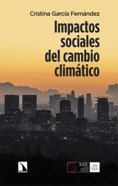 IMPACTOS SOCIALES DEL CAMBIO CLIMÁTICO | 9788413528205 | GARCÍA FERNÁNDEZ, CRISTINA