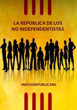 LA REPÚBLICA DE LOS NO INDEPENDENTISTAS | 9788494833410 | NOUS REPUBLICANS