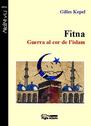 FITNA GUERRA AL COR DE L'ISLAM | 9788497792318 | KEPEL, GILLES