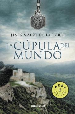 CUPULA DEL MUNDO, LA | 9788499087023 | MAESO DE LA TORRE, JESUS