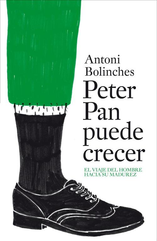 PETER PAN PUEDE CRECER | 9788425343865 | BOLINCHES, ANTONI