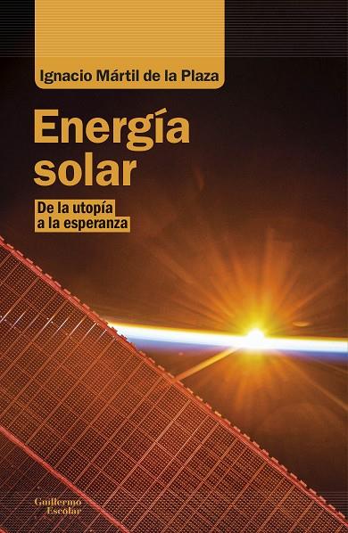 ENERGÍA SOLAR | 9788418093180 | MÁRTIL DE LA PLAZA, IGNACIO