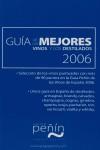 GUIA DE LOS MEJORES VINOS Y LOS DESTILADOS, 2006 | 9788495203328 | PEÑIN SANTOS, JOSE