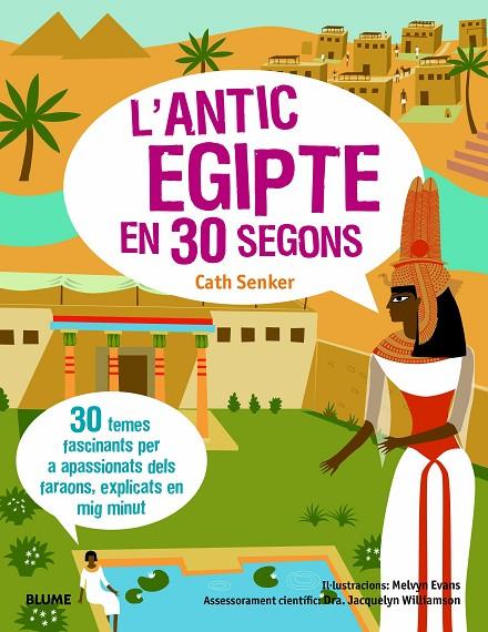 30 SEGONS. ANTIC EGIPTE | 9788417757649 | SENKER, CATH / WILLIAMSON, JACQUELYN / EVANS, MELVYN