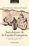 ANECDOTARIO DE LA ESPAÑA FRANQUISTA | 9788401530197 | DIAZ-PLAJA, FERNANDO