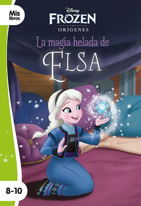FROZEN. LA MAGIA HELADA DE ELSA | 9788417062064 | DISNEY
