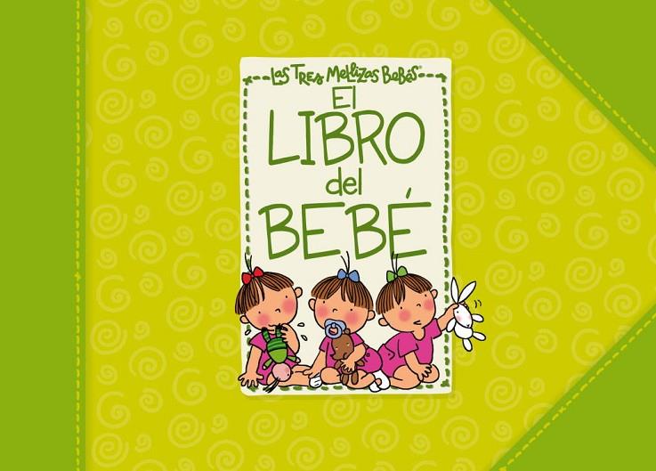 LIBRO DEL BEBÉ DE LAS TRES MELLIZAS, EL | 9788448830946 | MAUPASSANT, GUY DE