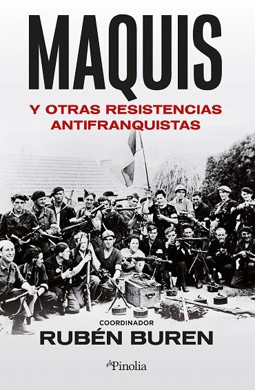 MAQUIS Y OTRAS RESISTENCIAS ANTIFRANQUISTAS | 9788418965746 | BUREN, RUBÉN