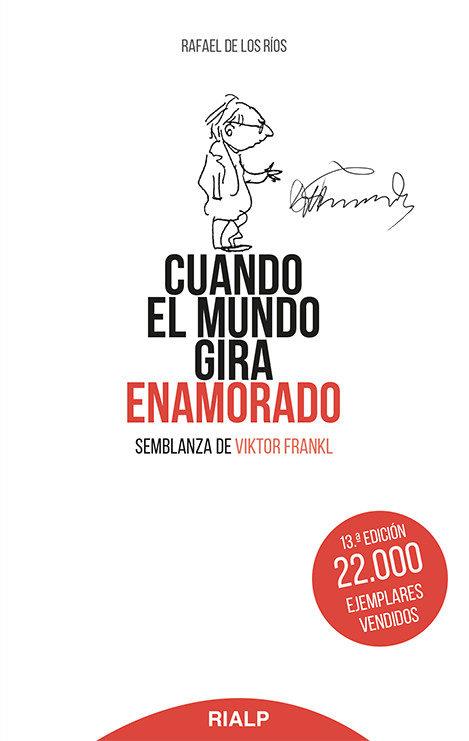 CUANDO EL MUNDO GIRA ENAMORADO VIKTOR FRANKL | 9788432133886 | RIOS CAMACHO, RAFAEL DE LOS