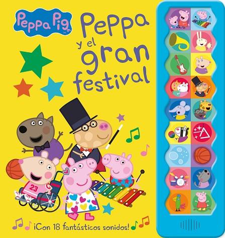 PEPPA PIG Y EL GRAN FESTIVAL (¡CON 18 FANTÁSTICOS SONIDOS!) | 9788448858544 | HASBRO, / EONE,