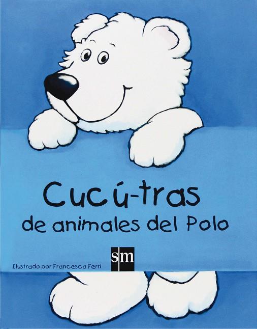 CUCU-TRAS DE ANIMALES DEL POLO | 9788467517743 | FERRI, FRANCESCA(IL.)
