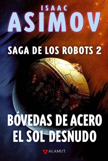 BOVEDAS DE ACERO EL SOL DESNUDO | 9788498890822 | ASIMOV, ISAAC