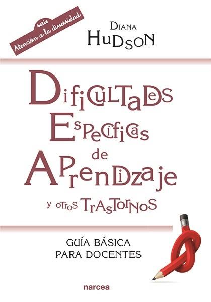 DIFICULTADES ESPECÍFICAS DE APRENDIZAJE Y OTROS TRASTORNOS | 9788427723252 | HUDSON, DIANA