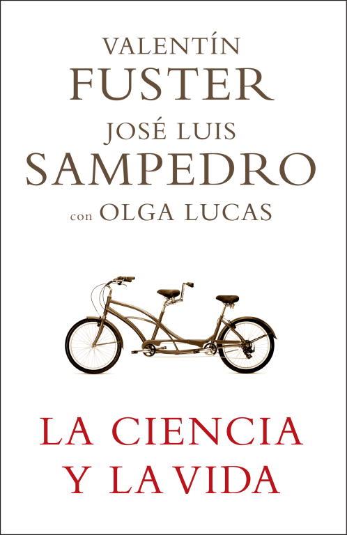 CIENCIA Y LA VIDA, LA CAS | 9788401336768 | FUSTER, VALENTIN - SAMPEDRO, JOSE LUIS