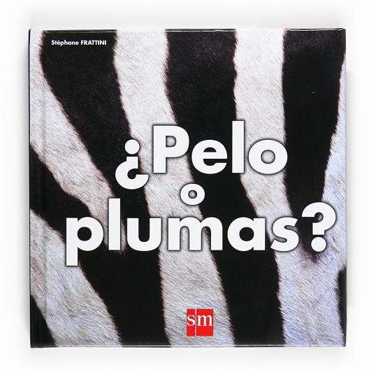 PELO O PLUMAS | 9788467533996 | FRATTINI, STEPHANE