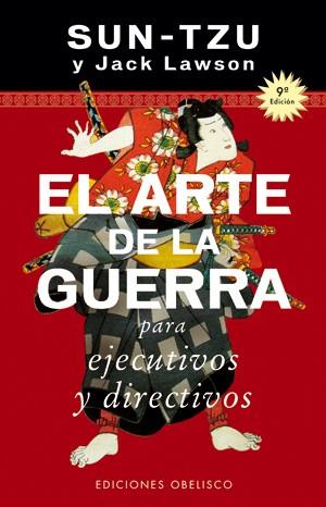 ARTE DE LA GUERRA, PARA EJECUTIVOS Y DIRECTIVOS | 9788497770606 | SUN-TZU / LAWSON, JACK