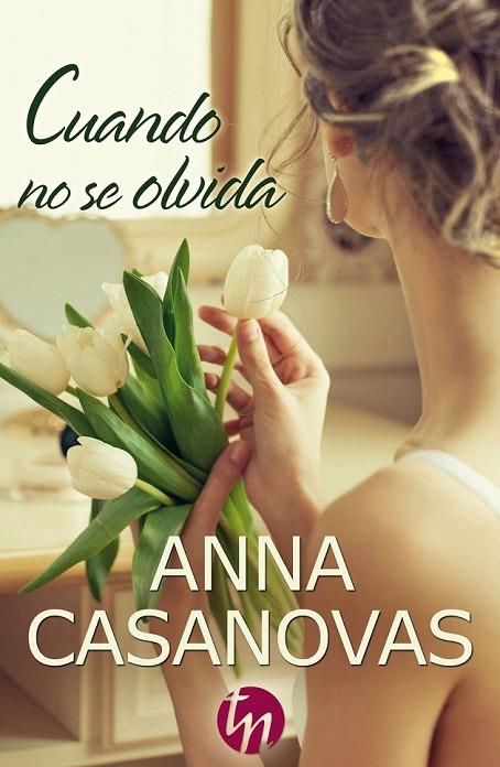 CUANDO NO SE OLVIDA | 9788468747156 | CASANOVAS, ANNA
