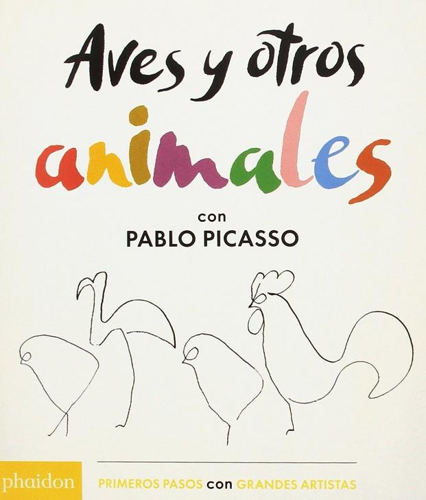 AVES Y OTROS ANIMALES CON PABLO PICASSO | 9780714874357 | PICASSO, PABLO