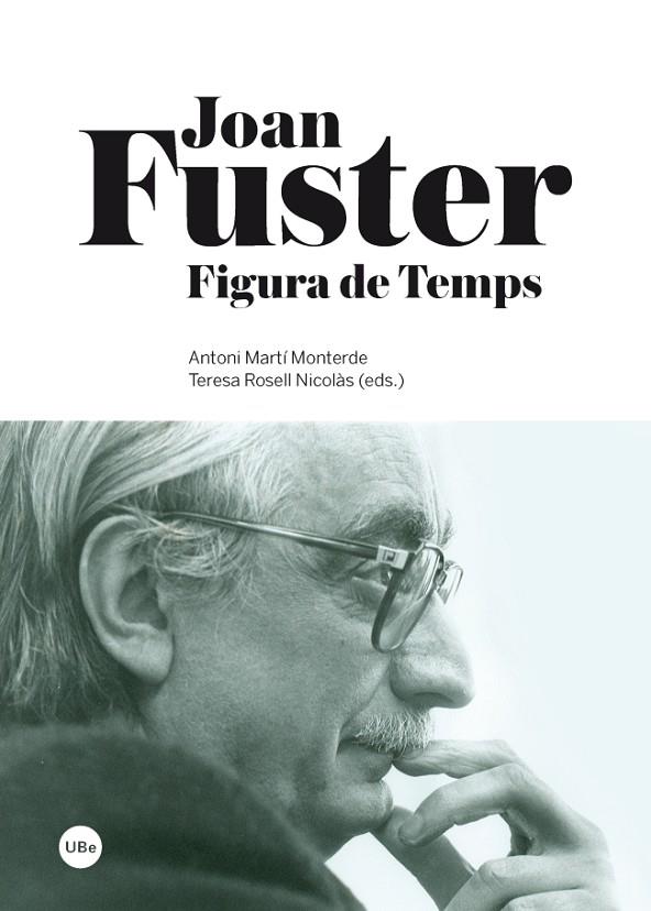 JOAN FUSTER FIGURA DE TEMPS | 9788447536504 | MARTI MONTERDE, ANTONI / ROSELL NICOLAS, TERESA